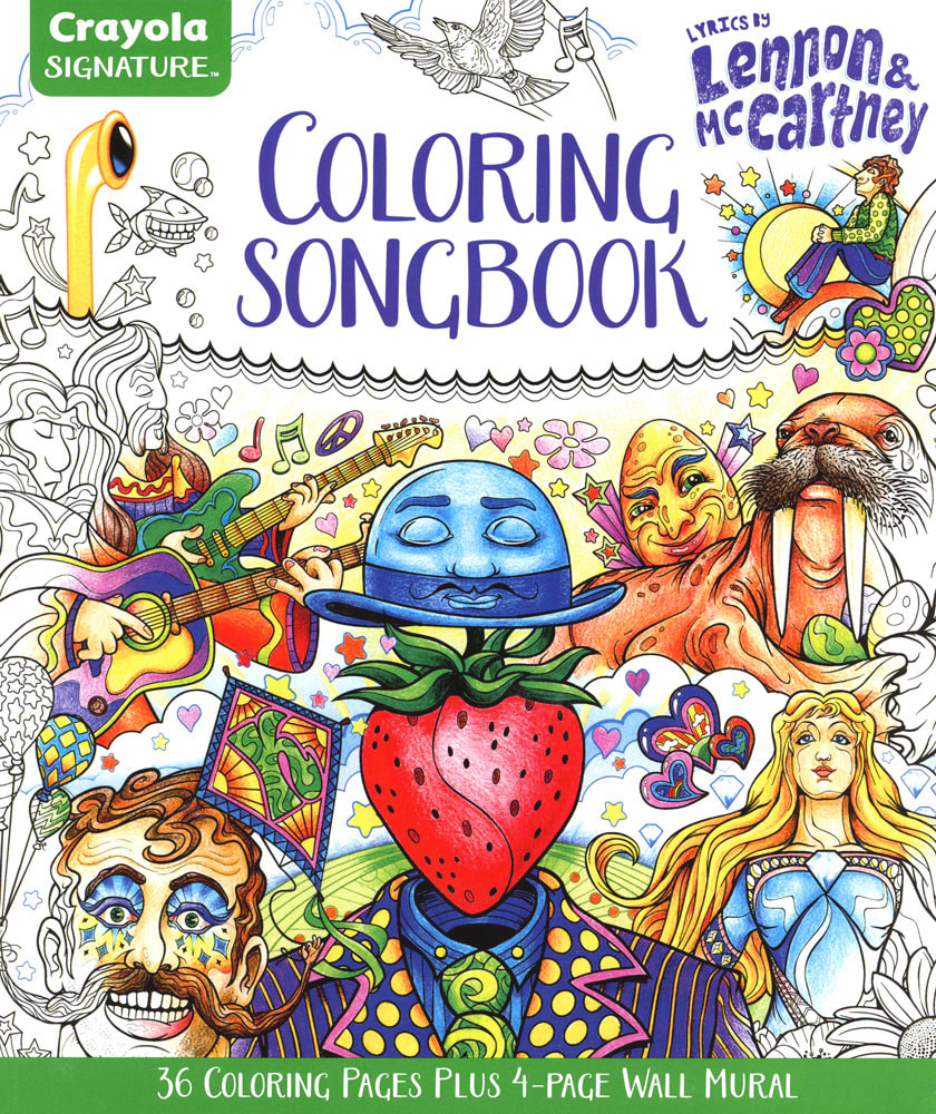  Artwork by Joe Lacey for the Crayola Signature™ Coloring Songbook, Lyrics by John Lennon & Paul McCartney