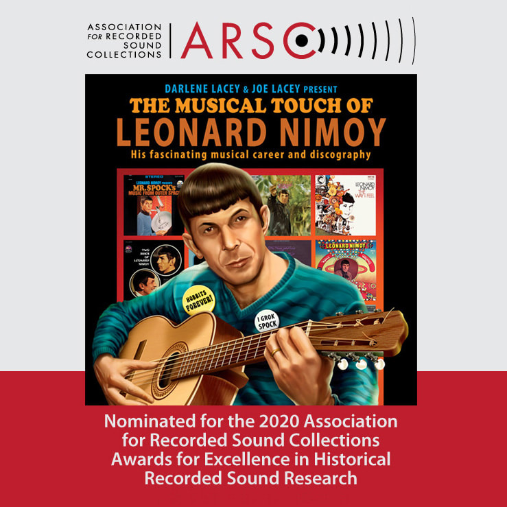 The Musical Touch of Leonard Nimoy nominated by ARSC for Excellence in Historical Research
