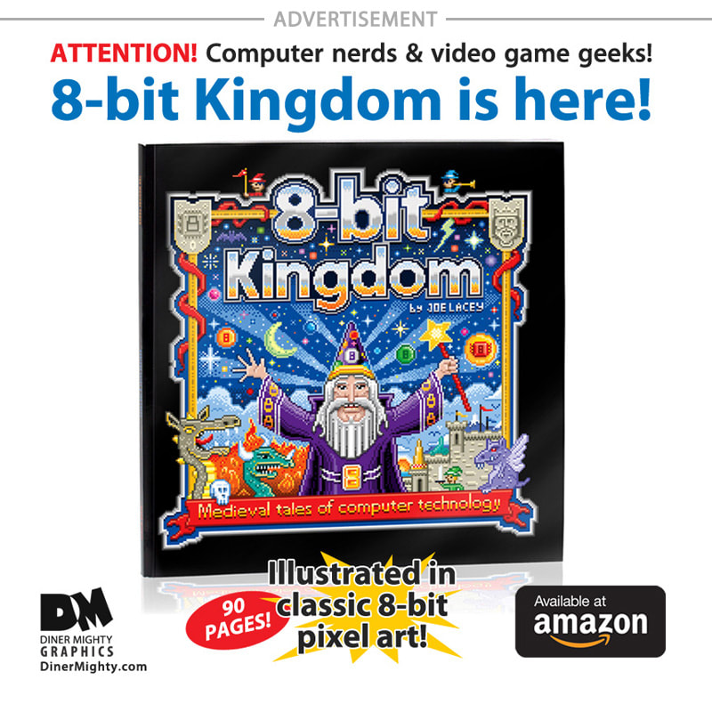 8-bit Kingdom: Medieval tales of computer technology by pixel artist and illustrator Joe Lacey