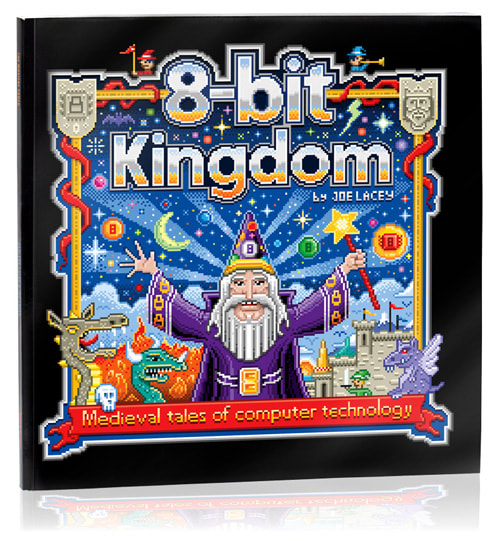 8-bit Kingdom Medieval tales of computer technology coloring book by Joe Lacey available at Amazon. 8bit Kingdom is illustrated in classic 8bit pixel art.