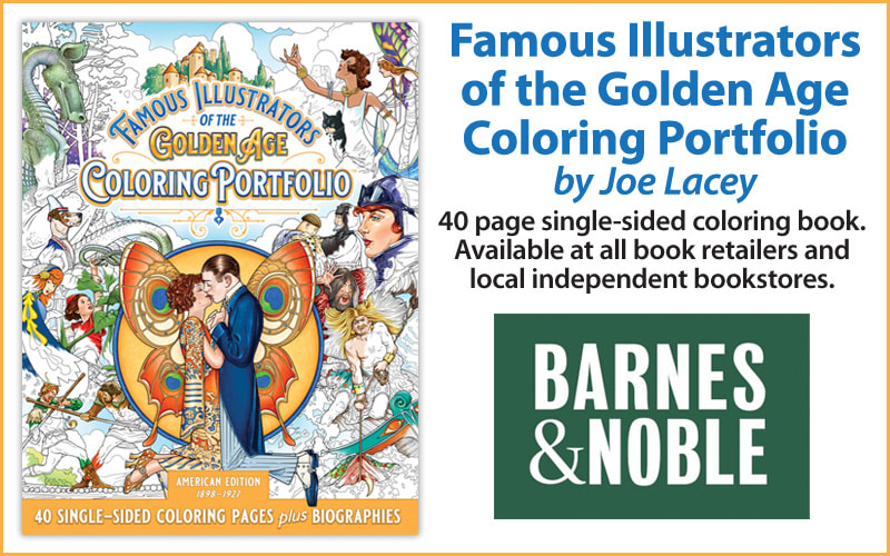 Famous Illustrators of the Golden Age Coloring Portfolio: American Edition 1898-1927 adult coloring book by illustrator Joe Lacey.